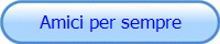 Amici per sempre